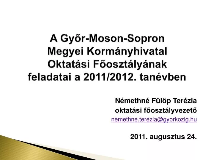 a gy r moson sopron megyei korm nyhivatal oktat si f oszt ly nak feladatai a 2011 2012 tan vben