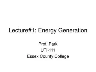 Lecture#1: Energy Generation