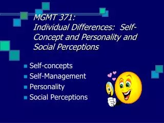 MGMT 371: Individual Differences: Self-Concept and Personality and Social Perceptions