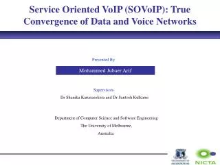 Service Oriented VoIP (SOVoIP): True Convergence of Data and Voice Networks