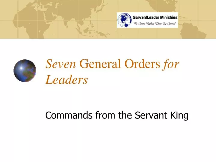 seven general orders for leaders