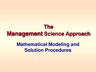 The Management Science Approach