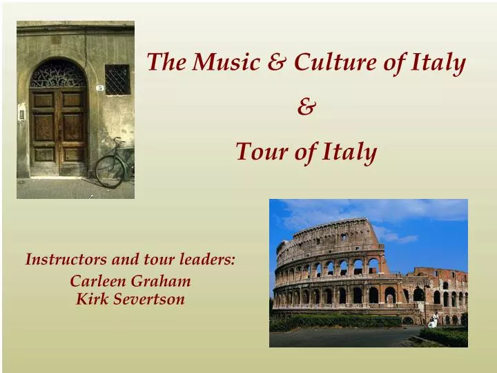 the music culture of italy tour of italy