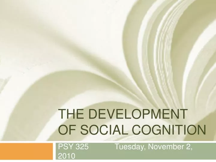 the development of social cognition
