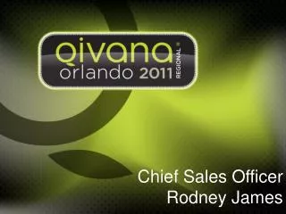 Chief Sales Officer Rodney James