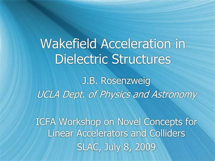 wakefield acceleration in dielectric structures
