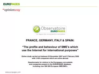 FRANCE, GERMANY, ITALY &amp; SPAIN: ‘‘The profile and behaviour of SME’s which use the Internet for international purpos