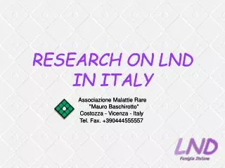 RESEARCH ON LND IN ITALY