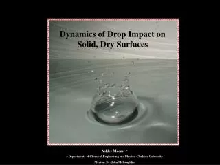 Dynamics of Drop Impact on Solid, Dry Surfaces