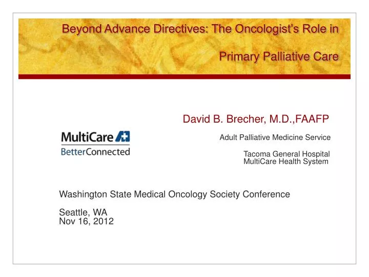 beyond advance directives the oncologist s role in primary palliative care