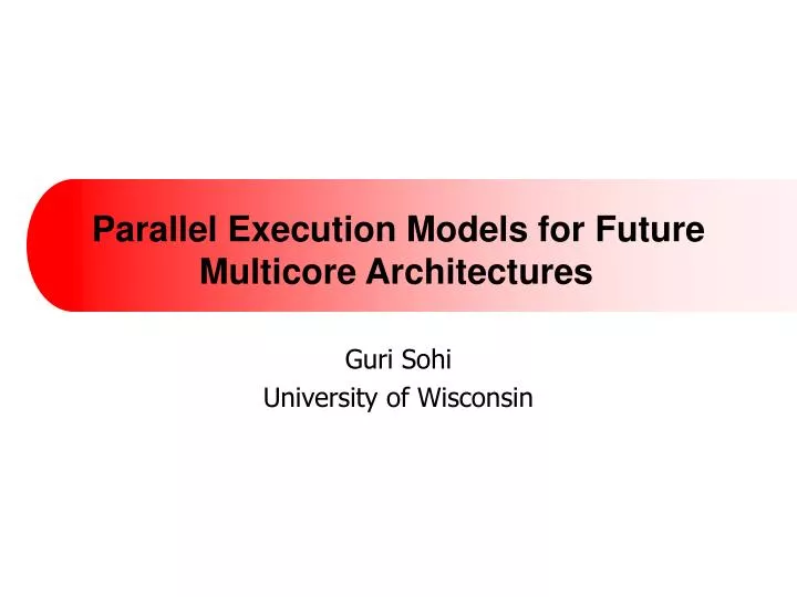 parallel execution models for future multicore architectures