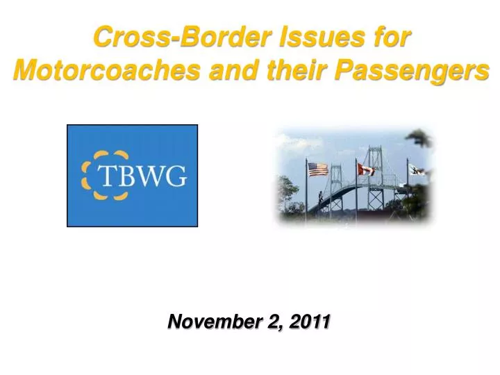 cross border issues for motorcoaches and their passengers