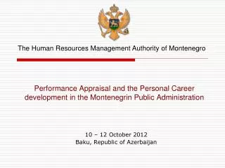 Performance Appraisal and the Person a l Career development in the Montenegrin Public Administration