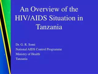 An Overview of the HIV/AIDS Situation in Tanzania