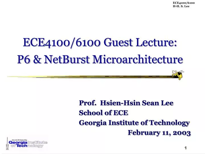 ece 4100 610 0 guest lecture p6 netburst microa rchitecture