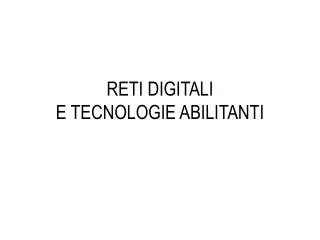 reti digitali e tecnologie abilitanti