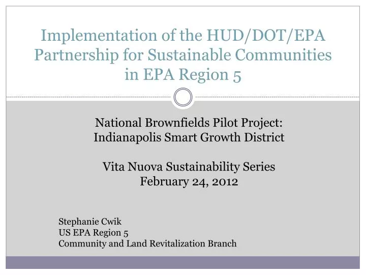 implementation of the hud dot epa partnership for sustainable communities in epa region 5