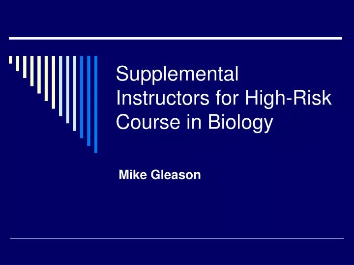 supplemental instructors for high risk course in biology