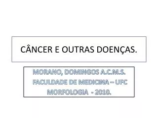 c ncer e outras doen as