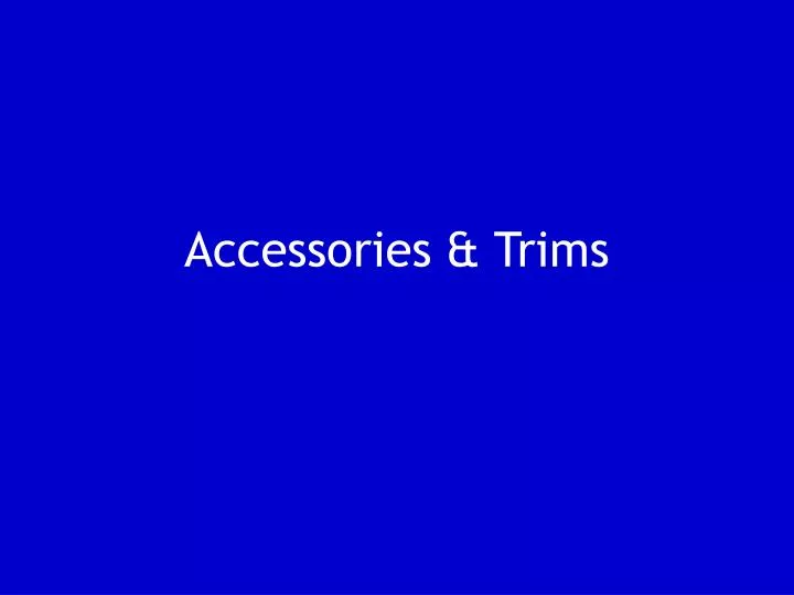 accessories trims