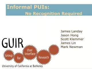 Informal PUIs: No Recognition Required