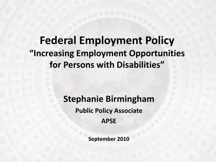 federal employment policy increasing employment opportunities for persons with disabilities
