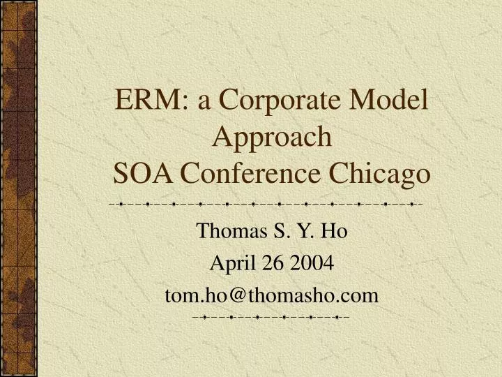 erm a corporate model approach soa conference chicago