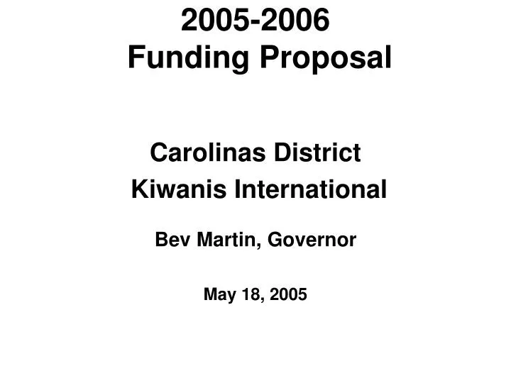 2005 2006 funding proposal