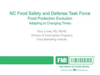 NC Food Safety and Defense Task Force Food Protection Evolution Adapting to Changing Times