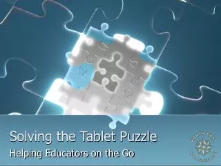 Solving the Tablet Puzzle