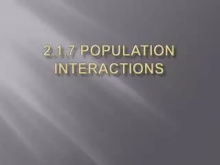 2.1.7 Population Interactions