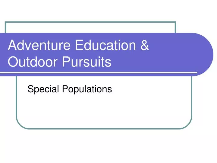 adventure education outdoor pursuits