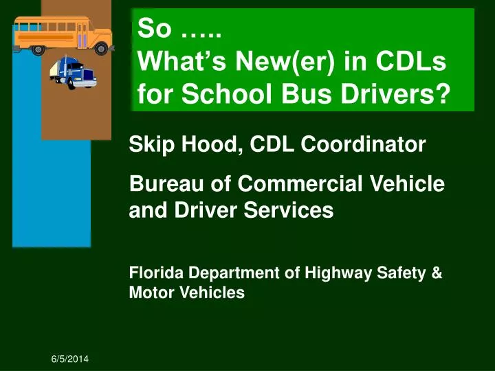 so what s new er in cdls for school bus drivers