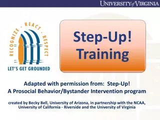 Adapted with permission from: Step-Up! A Prosocial Behavior/Bystander Intervention program