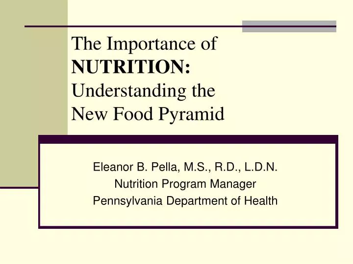 the importance of nutrition understanding the new food pyramid