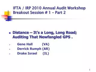 IFTA / IRP 2010 Annual Audit Workshop Breakout Session # 1 – Part 2