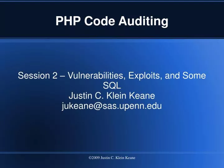 session 2 vulnerabilities exploits and some sql justin c klein keane jukeane@sas upenn edu