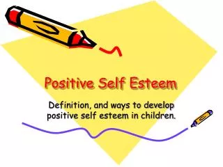 Positive Self Esteem