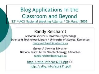 Blog Applications in the Classroom and Beyond 231 st ACS National Meeting Atlanta / 26 March 2006