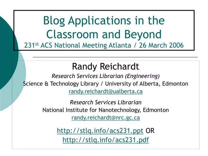 blog applications in the classroom and beyond 231 st acs national meeting atlanta 26 march 2006