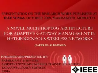 A NOVEL MULTI-HOP B3G ARCHITECTURE FOR ADAPTIVE GATEWAY MANAGEMENT IN HETEROGENEOUS WIRELESS NETWORKS