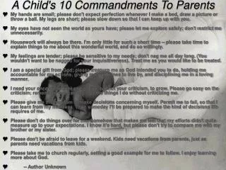 A Child's 10 Commandments To Parents