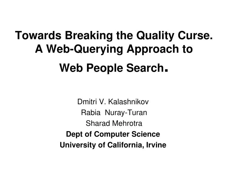 towards breaking the quality curse a web querying approach to web people search