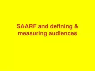 SAARF and defining &amp; measuring audiences