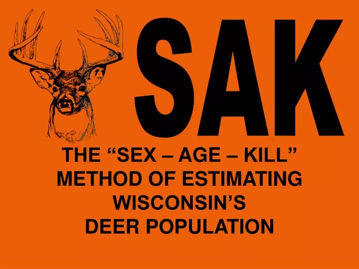 the sex age kill method of estimating wisconsin s deer population