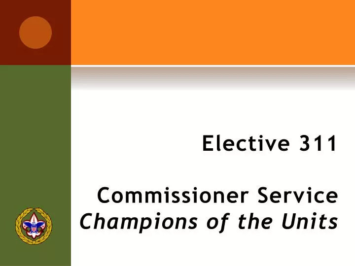 elective 311 commissioner service champions of the units