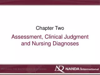 Assessment, Clinical Judgment and Nursing Diagnoses