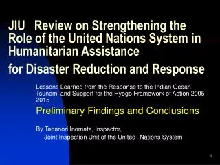 JIU Review on Strengthening the Role of the United Nations System in Humanitarian Assistance for Disaster Reduction and