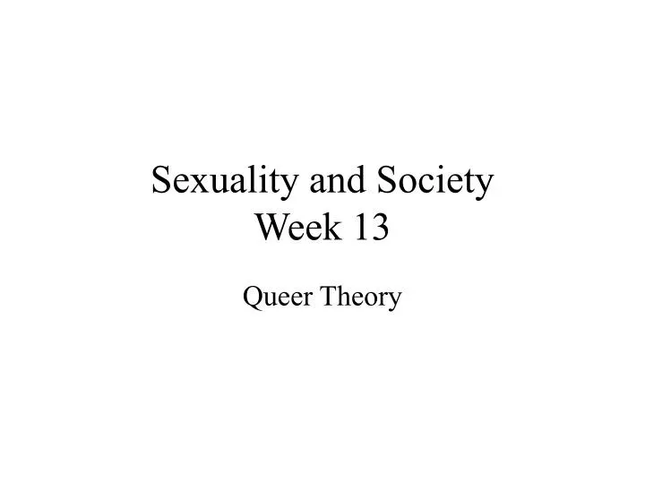 sexuality and society week 13