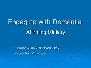 Engaging with Dementia